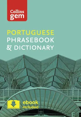 Collins Gem Portuguese Phrasebook & Dictionary (en anglais) - Collins Gem Portuguese Phrasebook & Dictionary