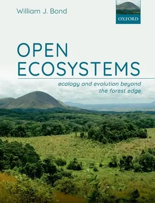 Écosystèmes ouverts : Écologie et évolution au-delà de la lisière de la forêt - Open Ecosystems: Ecology and Evolution Beyond the Forest Edge