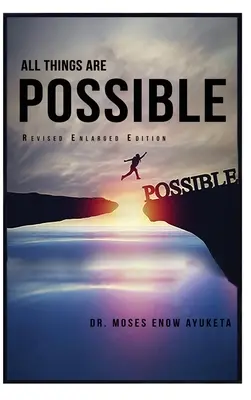 Tout est possible - All Things Are Possible