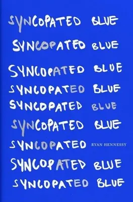 Bleu syncopé - Syncopated Blue