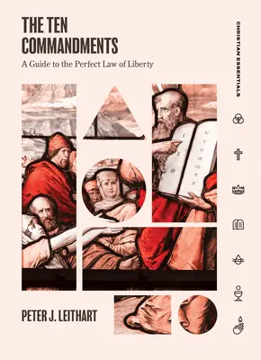 Les dix commandements : Un guide de la loi parfaite de la liberté - The Ten Commandments: A Guide to the Perfect Law of Liberty