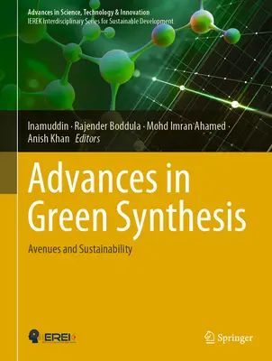 Progrès dans la synthèse verte : Avancées dans la synthèse verte : pistes et durabilité - Advances in Green Synthesis: Avenues and Sustainability