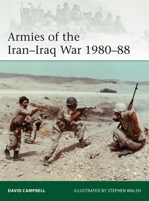 Les armées de la guerre Iran-Irak 1980-88 - Armies of the Iran-Iraq War 1980-88