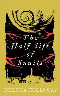 La demi-vie des escargots - The Half-Life of Snails