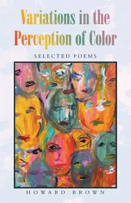 Variations dans la perception de la couleur : poèmes choisis - Variations in the Perception of Color: Selected Poems