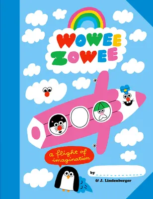 Wowee Zowee : Un vol d'imagination - Wowee Zowee: A Flight of Imagination