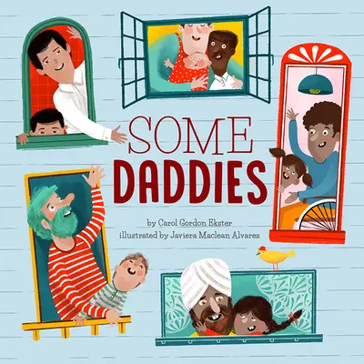 Quelques papas - Some Daddies