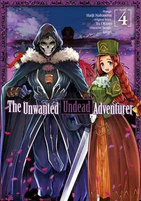 L'aventurier mort-vivant indésirable (Manga) : Volume 4 - The Unwanted Undead Adventurer (Manga): Volume 4