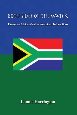 Les deux côtés de l'eau : Essais sur les interactions entre Africains et Amérindiens - Both Sides of the Water: Essays on African-Native American Interactions
