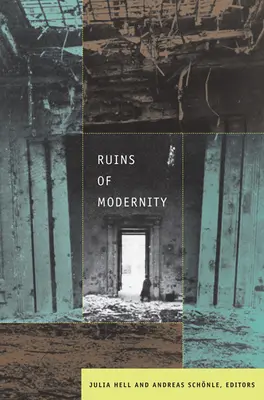 Les ruines de la modernité - Ruins of Modernity