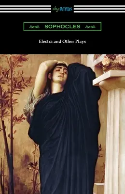 Électre et autres pièces - Electra and Other Plays