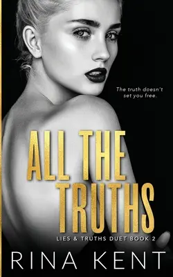 Toutes les vérités : Une romance sombre pour jeunes adultes - All The Truths: A Dark New Adult Romance