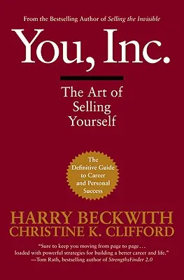 Vous, Inc : L'art de se vendre - You, Inc.: The Art of Selling Yourself