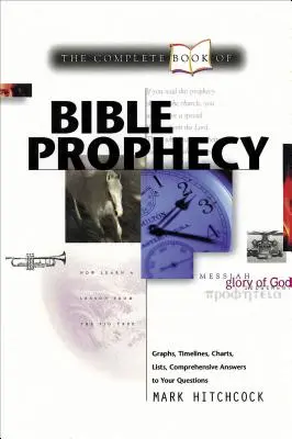 Le livre complet des prophéties bibliques - Complete Book of Bible Prophecy