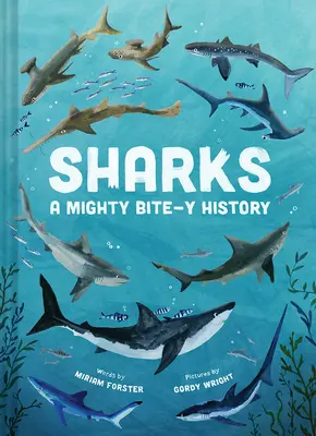 Les requins : Une histoire à couper le souffle - Sharks: A Mighty Bite-Y History
