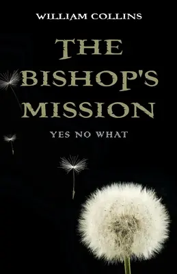 La mission de l'évêque : Oui Non Quoi - The Bishop's Mission: Yes No What