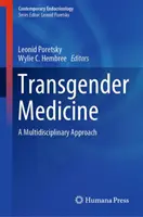 La médecine transgenre : Une approche multidisciplinaire - Transgender Medicine: A Multidisciplinary Approach