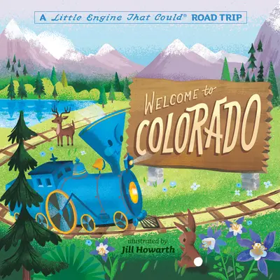 Bienvenue au Colorado : Une petite locomotive qui peut tout faire - Welcome to Colorado: A Little Engine That Could Road Trip