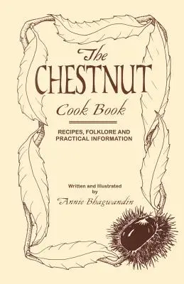 Le livre de cuisine de la châtaigne - The Chestnut Cook Book