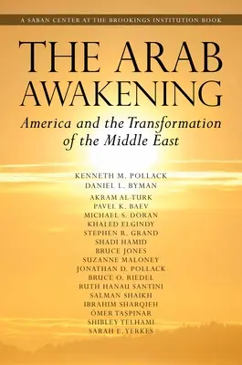 L'éveil arabe : L'Amérique et la transformation du Moyen-Orient - The Arab Awakening: America and the Transformation of the Middle East