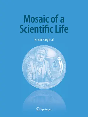 Mosaïque d'une vie scientifique - Mosaic of a Scientific Life