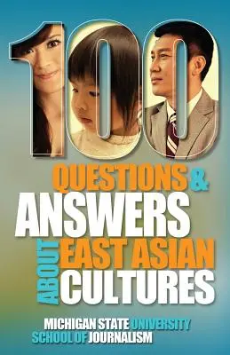100 questions et réponses sur les cultures d'Asie de l'Est - 100 Questions and Answers about East Asian Cultures