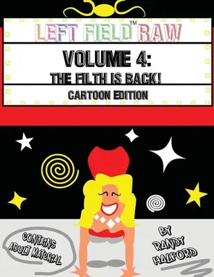 Left Field Raw : The Filth Is Back ! (Volume 4) - Left Field Raw: The Filth Is Back! (Volume 4)