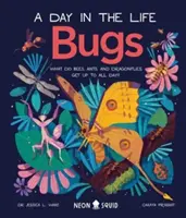 Bugs (A Day in the Life) - Que font les abeilles, les fourmis et les libellules toute la journée ? - Bugs (A Day in the Life) - What Do Bees, Ants, and Dragonflies Get up to All Day?