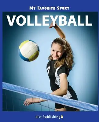 Mon sport préféré : le volley-ball Le volley-ball - My Favorite Sport: Volleyball