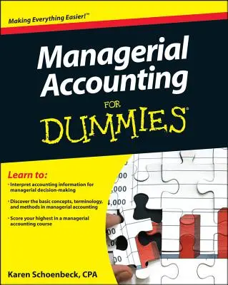 La comptabilité managériale pour les nuls - Managerial Accounting for Dummies