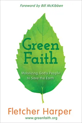 Greenfaith : Mobiliser le peuple de Dieu pour sauver la Terre - Greenfaith: Mobilizing God's People to Save the Earth