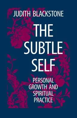 Le moi subtil - The Subtle Self