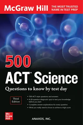 500 questions de sciences de l'ACT à connaître avant le jour du test, troisième édition - 500 ACT Science Questions to Know by Test Day, Third Edition