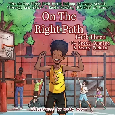 Sur le bon chemin : Livre trois - On the Right Path: Book Three