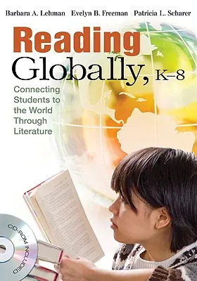 Reading Globally, K-8 - Connecter les élèves au monde à travers la littérature - Reading Globally, K-8 - Connecting Students to the World Through Literature