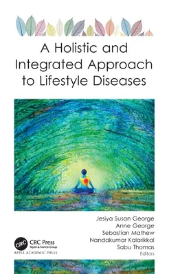 Une approche holistique et intégrée des maladies liées au mode de vie - A Holistic and Integrated Approach to Lifestyle Diseases