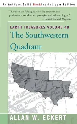 Trésors de la Terre, Vol. 4B : Quadrant sud-ouest - Earth Treasures, Vol. 4B: Southwestern Quadrant