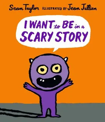 Je veux jouer dans une histoire qui fait peur - I Want to Be in a Scary Story