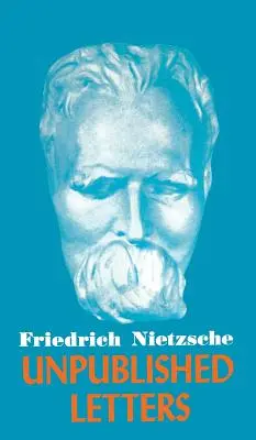 Lettres inédites de Nietzsche - Nietzsche Unpublished Letters