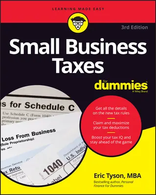 La fiscalité des petites entreprises pour les Nuls - Small Business Taxes for Dummies