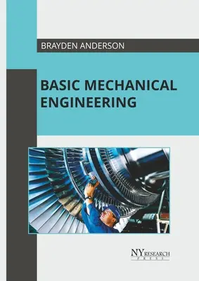 Génie mécanique de base - Basic Mechanical Engineering