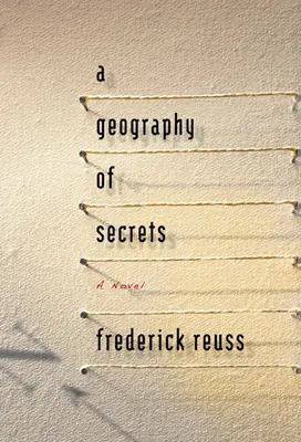 Une géographie des secrets - A Geography of Secrets