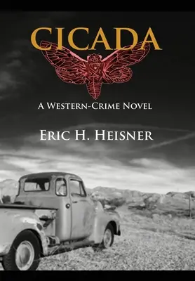 Cicada : un roman policier occidental - Cicada: a western crime novel