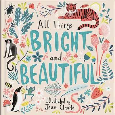 Tout ce qui est beau et brillant - All Things Bright and Beautiful