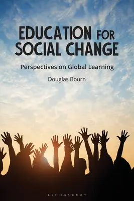 L'éducation pour le changement social : Perspectives sur l'apprentissage global - Education for Social Change: Perspectives on Global Learning