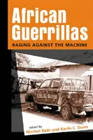 Guérillas africaines - Raging Against the Machine (en anglais) - African Guerrillas - Raging Against the Machine