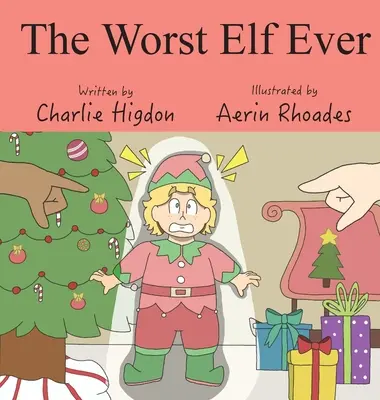 Le pire des elfes - The Worst Elf Ever