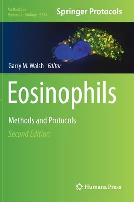 Eosinophiles : Méthodes et protocoles - Eosinophils: Methods and Protocols