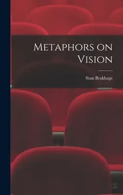 Métaphores sur la vision - Metaphors on Vision