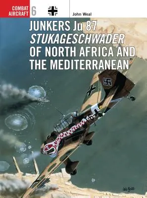 Junkers Ju 87 Stukageschwader d'Afrique du Nord et de Méditerranée - Junkers Ju 87 Stukageschwader of North Africa and the Mediterranean